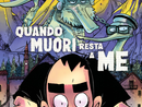 'Quando muori resta a me', l’ultimo libro di Zerocalcare