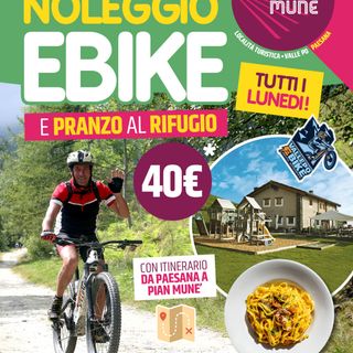 Pian Munè di Paesana: promo e-bike e pranzo al Rifugio