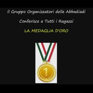 Rinviate le Abbadiadi, ma tutti i ragazzi vincono la medaglia d’oro