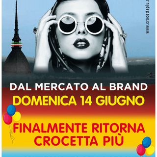 Domenica 14 giugno torna l'appuntamento con Crocettapiù