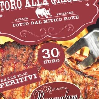 Venerdì 8 e sabato 9 luglio torna un grande evento: il Toro alla Griglia, al Ristorante del Bramafam a Revello