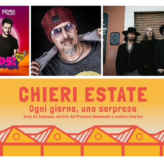 Chieri estate 2022: ogni giorno una sorpresa!