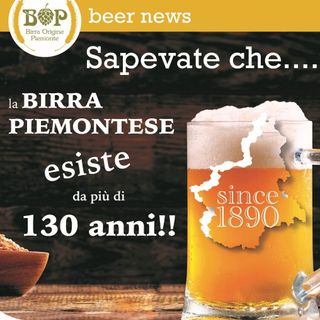 La birra piemontese esiste da oltre 130 anni!