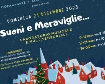 Domenica 21 dicembre a Saluzzo il Laboratorio “Suoni e Meraviglie” rivolto ai bambini 0-3 anni
