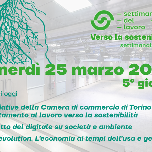 Settimana del Lavoro 2022: il programma di oggi, venerdì 25 marzo