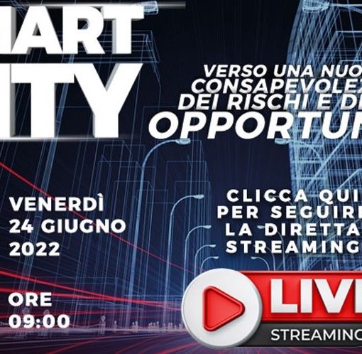 Smart City: verso una nuova consapevolezza dei rischi e delle opportunità