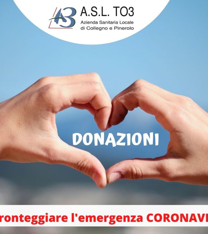 La generosità del territorio per l’emergenza Coronavirus: al via la campagna di donazione dell'ASL To3