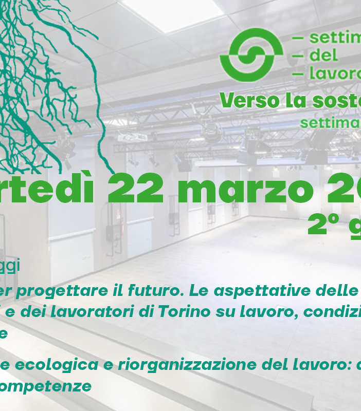 Settimana del Lavoro 2022: il programma di oggi, martedì 22 marzo
