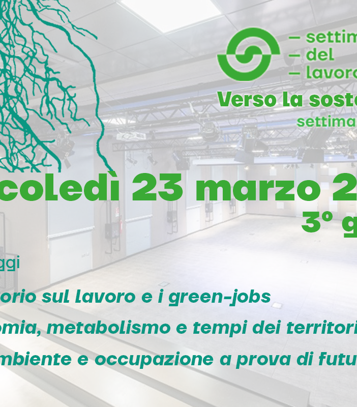 Settimana del Lavoro 2022: il programma di oggi, mercoledì 23 marzo