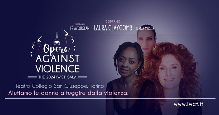 International Womens Club Torino presenta "L’Opera Contro La Violenza" International Womens Club Torino presenta "L’Opera Contro La Violenza"