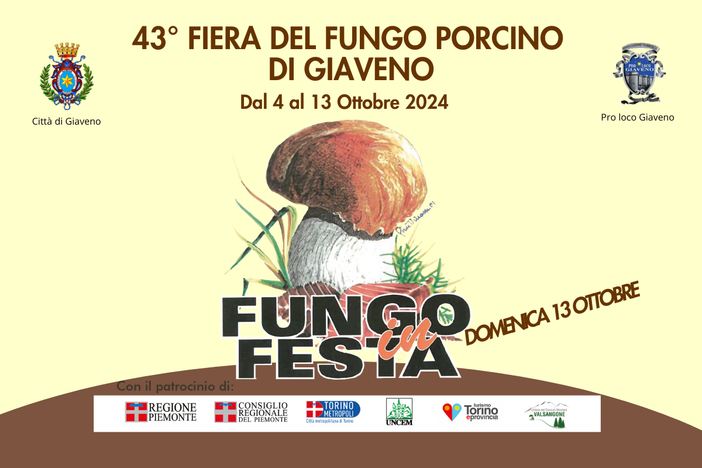 Giaveno ospita dal 4 al 13 ottobre 2024 la 43esima Fiera del Fungo Porcino Giaveno ospita dal 4 al 13 ottobre 2024 la 43esima Fiera del Fungo Porcino