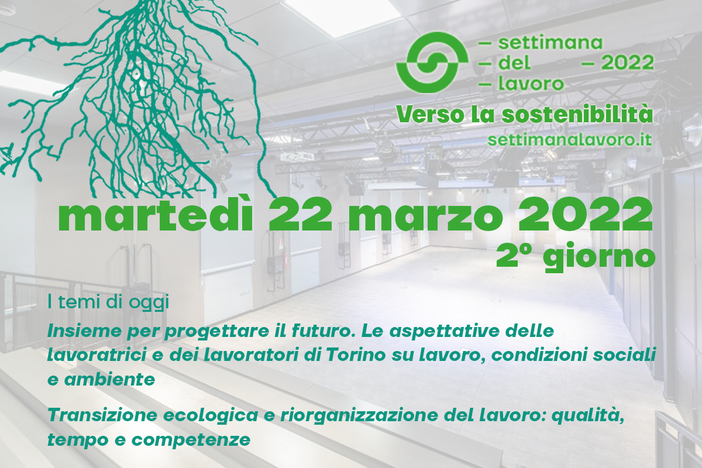 Settimana del Lavoro 2022: il programma di oggi, martedì 22 marzo Settimana del Lavoro 2022: il programma di oggi, martedì 22 marzo