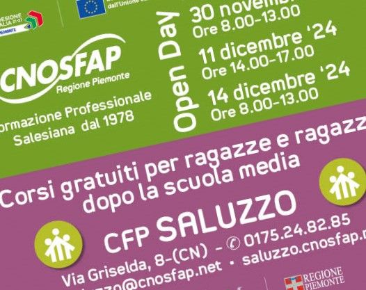 Il 22 e il 30 novembre Open Day di Cnos Fap a Saluzzo per i corsi gratuiti rivolti ai giovani 12/24 anni Il 22 e il 30 novembre Open Day di Cnos Fap a Saluzzo per i corsi gratuiti rivolti ai giovani 12/24 anni