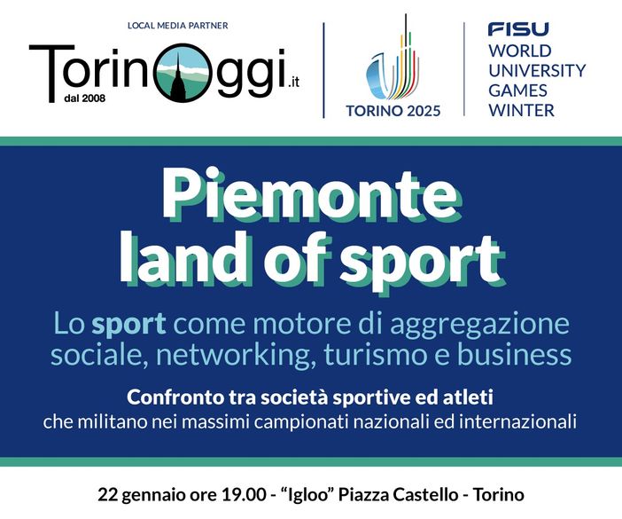 Incontro dedicato a società sportive alle Universiadi per il Piemonte Land Of Sport Incontro dedicato a società sportive alle Universiadi per il Piemonte Land Of Sport