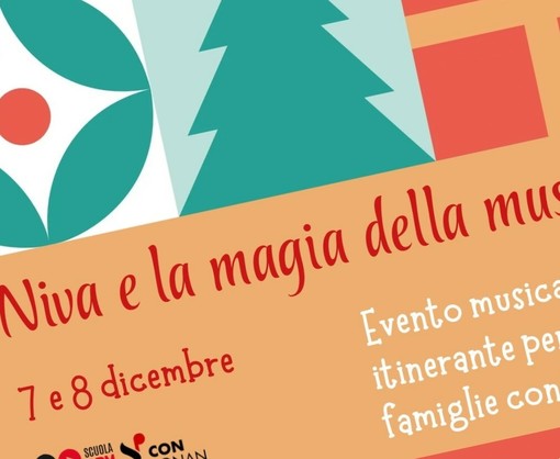 Domenica 7 e lunedì 8 dicembre “Niva e la Magia della Musica” presso la Scuola APM di Saluzzo Domenica 7 e lunedì 8 dicembre “Niva e la Magia della Musica” presso la Scuola APM di Saluzzo