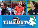 Volley femminile - Questa sera alle 21 ritorna “TIME OUT”; Ospiti Noemi Signorile, Imma Sirressi e Alessandra Colzi Volley femminile - Questa sera alle 21 ritorna “TIME OUT”; Ospiti Noemi Signorile, Imma Sirressi e Alessandra Colzi