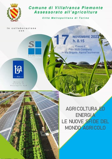 A Villafranca Piemonte (To) si parla di ‘Agricoltura ed energia. Le nuove sfide del mondo agricolo’