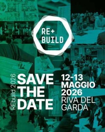 Torna a Riva del Garda 'Rebuild', riflettori su piano casa ed emergenza abitativa