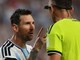 Argentina, Messi litiga con l'arbitro: "Non mancarmi di rispetto" Argentina, Messi litiga con l'arbitro: "Non mancarmi di rispetto"